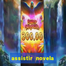 assistir novela alma gemea todos os capitulos